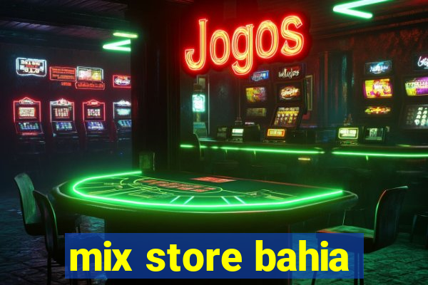 mix store bahia